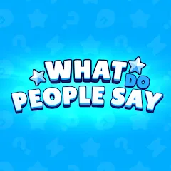 Скачать взлом What do People Say (Люди говорят) [МОД Mega Pack] на Андроид