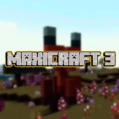 Скачать взлом Maxicraft 3 (Максикрафт 3) [МОД Menu] на Андроид
