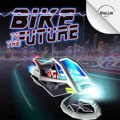 Скачать взлом Bike to the Future (Байк ту зе Фьючер) [МОД Все открыто] на Андроид